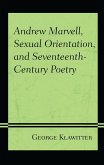 Andrew Marvell, Sexual Orientation, and Seventeenth-Century Poetry (eBook, PDF)