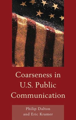 Coarseness in U.S. Public Communication (eBook, PDF) Cover Coarseness in U.S. Public Communication (eBook, PDF)