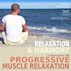 Progressive Muscle Relaxation - Dr. Edmond Jacobson - Relaxation and Harmony - PMR (MP3-Download)