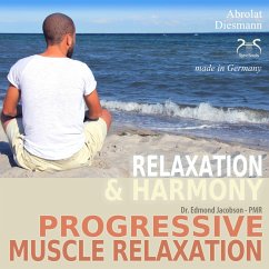 Cover Progressive Muscle Relaxation - Dr. Edmond Jacobson - Relaxation and Harmony - PMR (MP3-Download)