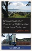 Transnational Return Migration of 1.5 Generation Korean New Zealanders (eBook, PDF)