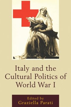 Italy and the Cultural Politics of World War I (eBook, PDF)