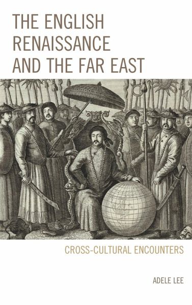 The English Renaissance and the Far East (eBook, PDF)