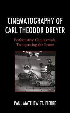 Cinematography of Carl Theodor Dreyer (eBook, PDF) - Pierre, Paul Matthew St.
