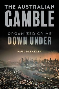 The Australian Gamble (eBook, PDF) - Bleakley, Paul