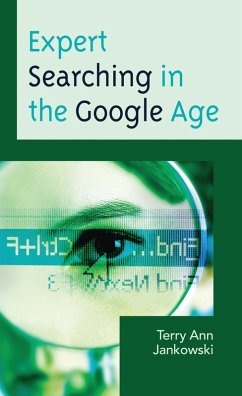 Expert Searching in the Google Age (eBook, PDF) - Jankowski, Terry Ann