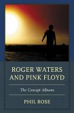 Roger Waters and Pink Floyd (eBook, PDF) Roger Waters and Pink Floyd (eBook, PDF)
