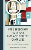Free Speech on America's K-12 and College Campuses (eBook, PDF)
