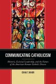 Communicating Catholicism (eBook, PDF)