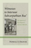 Witnesses to Interwar Subcarpathian Rus' (eBook, ePUB)