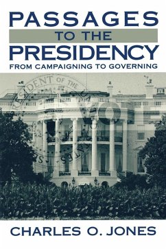 Passages to the Presidency (eBook, PDF) - Jones, Charles O. Passages to the Presidency (eBook, PDF) - Jones, Charles O.