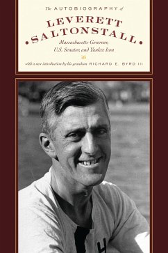 The Autobiography of Leverett Saltonstall (eBook, PDF) Cover The Autobiography of Leverett Saltonstall (eBook, PDF)