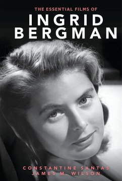 Cover The Essential Films of Ingrid Bergman (eBook, PDF)