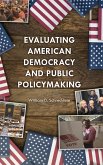 Evaluating American Democracy and Public Policymaking (eBook, PDF)