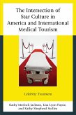 The Intersection of Star Culture in America and International Medical Tourism (eBook, PDF)