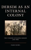 Dersim as an Internal Colony (eBook, ePUB)