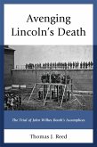 Avenging Lincoln's Death (eBook, PDF)