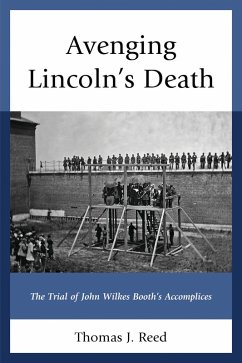 Avenging Lincoln's Death (eBook, PDF) - Reed, Thomas J.