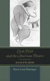 Clyde Fitch and the American Theatre (eBook, PDF) Clyde Fitch and the American Theatre (eBook, PDF)