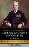 The Life and Work of General Andrew J. Goodpaster (eBook, PDF)