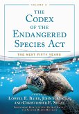 The Codex of the Endangered Species Act, Volume II (eBook, PDF) The Codex of the Endangered Species Act, Volume II (eBook, PDF)