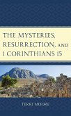 The Mysteries, Resurrection, and 1 Corinthians 15 (eBook, PDF)