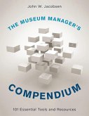 The Museum Manager's Compendium (eBook, PDF)