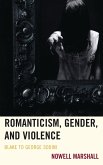 Romanticism, Gender, and Violence (eBook, PDF)