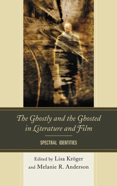 Cover The Ghostly and the Ghosted in Literature and Film (eBook, PDF)