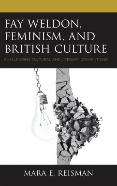 Fay Weldon, Feminism, and British Culture (eBook, PDF) Cover Fay Weldon, Feminism, and British Culture (eBook, PDF)