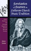 Foretastes of Heaven in Lutheran Church Music Tradition (eBook, PDF) Foretastes of Heaven in Lutheran Church Music Tradition (eBook, PDF)