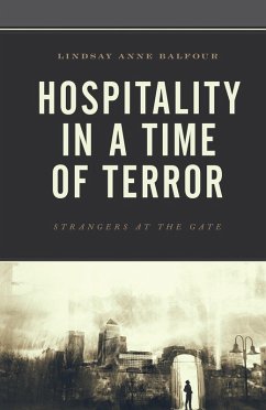 Hospitality in a Time of Terror (eBook, PDF) - Balfour, Lindsay Anne Hospitality in a Time of Terror (eBook, PDF) - Balfour, Lindsay Anne