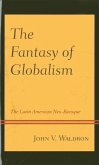 The Fantasy of Globalism (eBook, PDF)
