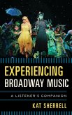 Experiencing Broadway Music (eBook, PDF) Experiencing Broadway Music (eBook, PDF)