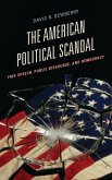 The American Political Scandal (eBook, PDF) The American Political Scandal (eBook, PDF)