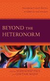 Beyond the Heteronorm (eBook, ePUB)