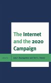 The Internet and the 2020 Campaign (eBook, PDF) The Internet and the 2020 Campaign (eBook, PDF)