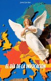 El día de la invocación (eBook, ePUB)