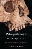 Paleopathology in Perspective (eBook, PDF)
