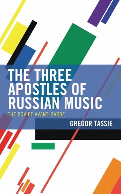 Cover The Three Apostles of Russian Music (eBook, PDF)