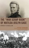The "War Scrap Book" of Matilda Joslyn Gage (eBook, PDF) The "War Scrap Book" of Matilda Joslyn Gage (eBook, PDF)