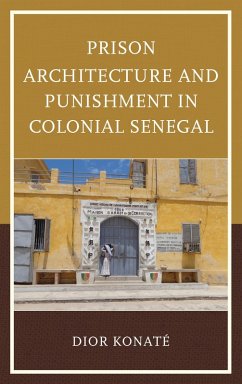 Cover Prison Architecture and Punishment in Colonial Senegal (eBook, PDF)