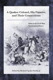 A Quaker Colonel, His Fiancée, and Their Connections (eBook, PDF)