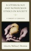 Ecotheology and Nonhuman Ethics in Society (eBook, PDF)