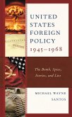 United States Foreign Policy 1945-1968 (eBook, PDF)