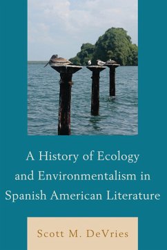 Cover A History of Ecology and Environmentalism in Spanish American Literature (eBook, PDF)