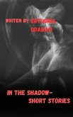 In the Shadow- Short Stories (eBook, ePUB) In the Shadow- Short Stories (eBook, ePUB)