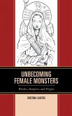 Unbecoming Female Monsters (eBook, PDF)