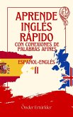 Conexiones de Cognados COGNADOS Y EJEMPLOS DE FRASES EN ESPAÑOL E INGLÉS PARA APRENDICES DE IDIOMAS II (eBook, ePUB)