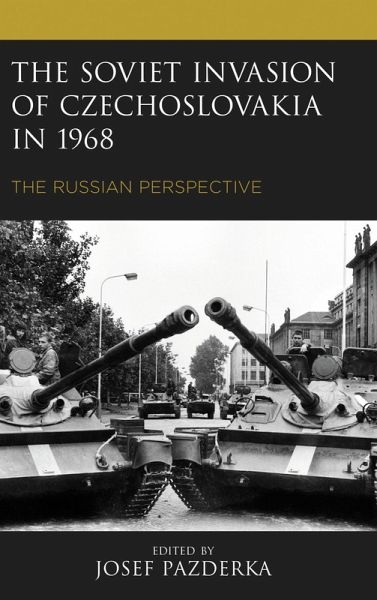 The Soviet Invasion of Czechoslovakia in 1968 (eBook, PDF)